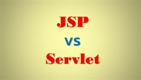 Difference Between Jsp And Servlet