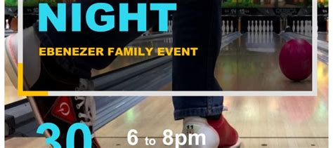 Family Ministries Bowling Night, March 30 – Ebenezer Baptist Church