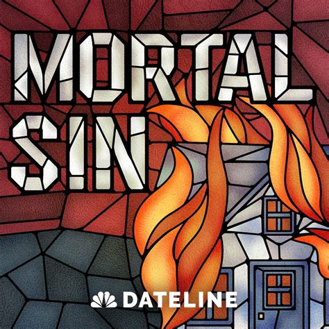 Dateline presents: Mortal Sin - Dateline NBC (podcast) | Listen Notes