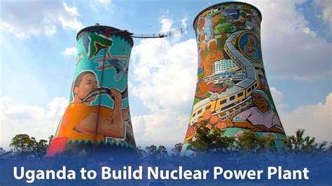 Uganda Set To Build East Africa S First Nuclear Power Plant Nuclear