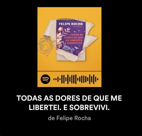 CULTURA POCKET Todas As Dores De Que Me Libertei E Sobrevivi Felipe