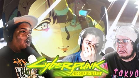 Cyberpunk Edgerunners Ep Group Reaction First Time