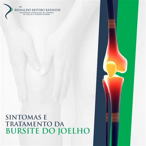 Sintomas E Tratamento Da Bursite Do Joelho