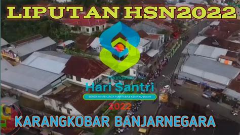 Liputan Hari Santri Nasional Kec Karangkobar Karnaval Dan Upacara