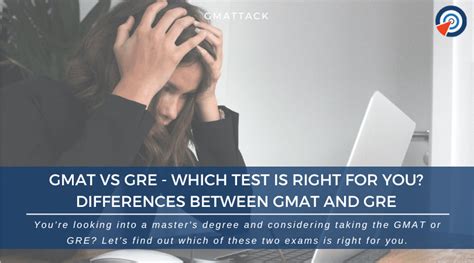 Gmat Vs Gre Which Test Is Right For You