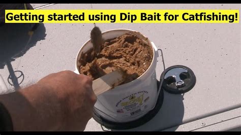 How To Get Started Using Dip Bait For Catfishing Youtube