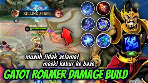 GATOTKACA ROAM DAMAGE MUSUH BINGUNG GIMANA COUNTERNYA BUILD TERKUAT