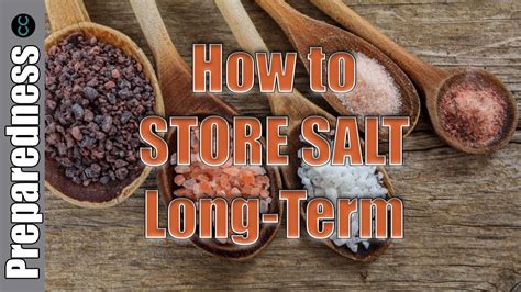 How To Store Salt Long Term Youtube