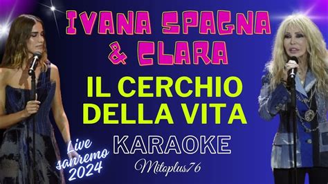 IVANA SPAGNA FEAT CLARA IL CERCHIO DELLA VITA Karaoke Fair Use Sanremo