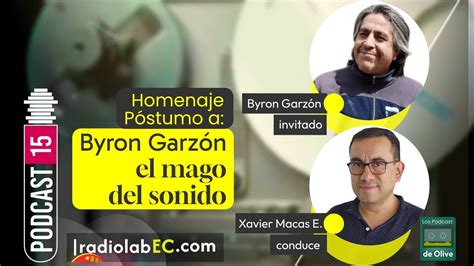 Homenaje P Stumo A Byron Garz N El Mago Del Sonido Podcast