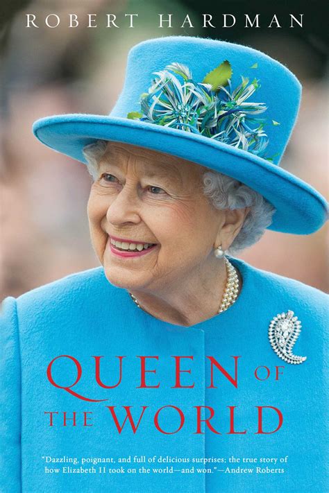 Queen of the World | Book by Robert Hardman | Official Publisher Page ...