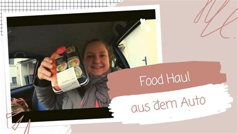 Food Haul aus dem Auto Urlaub Natürlich Gina YouTube