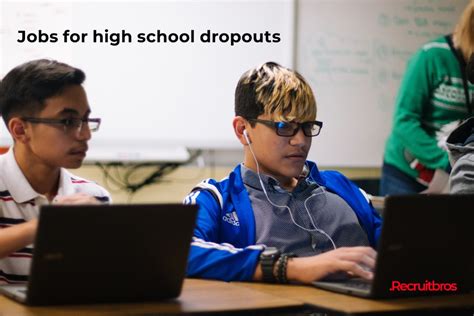 Jobs For High School Dropouts Recruitbros