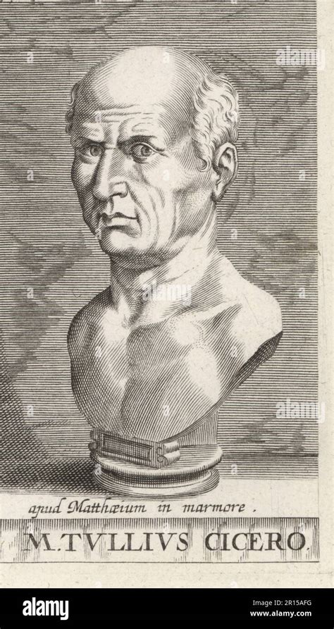 Marcus Tullius Cicero 106 43 BC Roman Statesman Lawyer Scholar