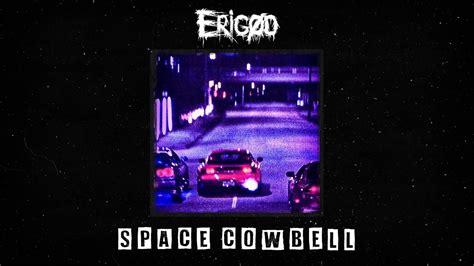 FREE PHONK X HYPERPOP TYPE BEAT SPACE COWBELL Prod Erigød Wavy