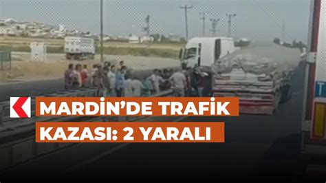 Mardinde trafik kazası 2 yaralı YouTube