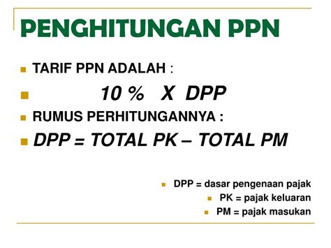 Ppt Pajak Pertambahan Nilai Dan Pajak Penjualan Barang Mewah Ppn Dan