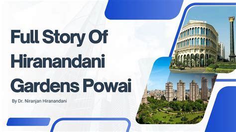 Full Story Of Hiranandani Gardens Powai - By Niranjan Hiranandani.pdf