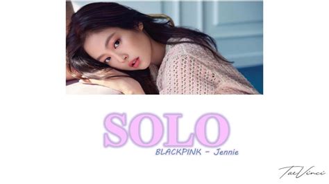 Jennie Blackpink Solo Color Coded Lyrics Eng Rom Han Youtube