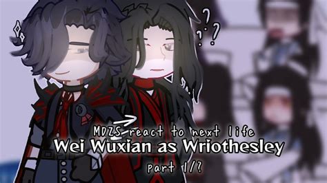 MDZS React To Next Life Wei Wuxian As Wriothesley Part 1 Gacha