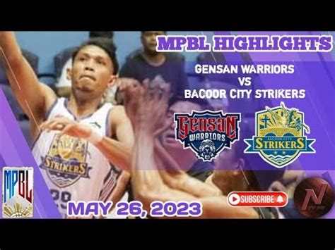 MPBL HIGHLIGHTS GENSAN WARRIORS VS BACOOR CITY STRIKERS MAY 26 2023