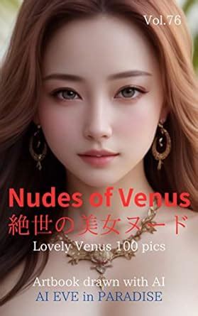 Amazon Co Jp Nudes Of Venus Vol Lovely Venus Pics