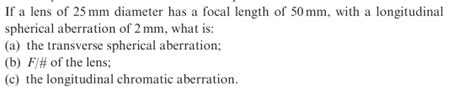 Solved If A Lens Of 25 Mm Diameter Has A Focal Length Of 50 Chegg