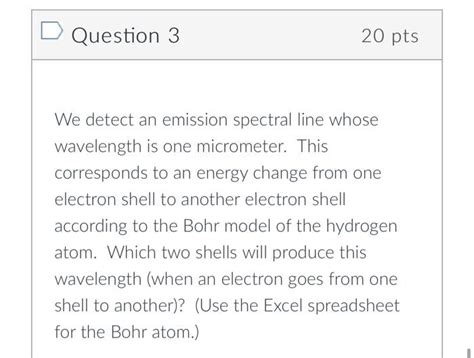 Solved Question 3 20 Pts We Detect An Emission Spectral Line Chegg