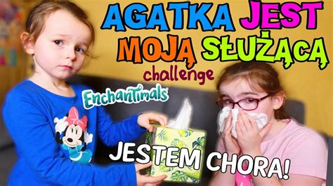 Agatka Jest Moj S U C Challenge Jestem Chora Enchantimals