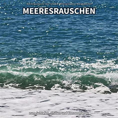 Meeresrauschen Zum Schlafen Chillen Und Konzentrieren Von