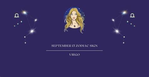 September 15 Zodiac Sign | What Zodiac Sign is September 15th