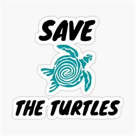 Save The Turtles Sticker For Sale By Ribi Shop Redbubble