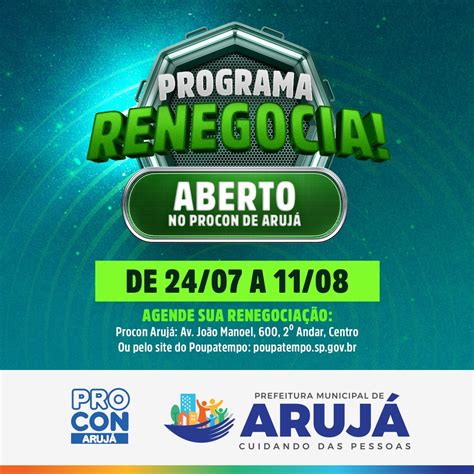 Programa Renegocia Est Aberto No Procon De Aruj Jornal Metr Pole