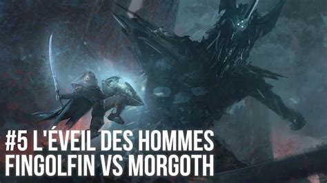 L Veil Des Hommes Fingolfin Vs Morgoth Youtube