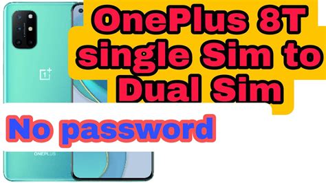 OnePlus 8T Convert Single Sim To Dual Sim How To Patch Oneplus Imei