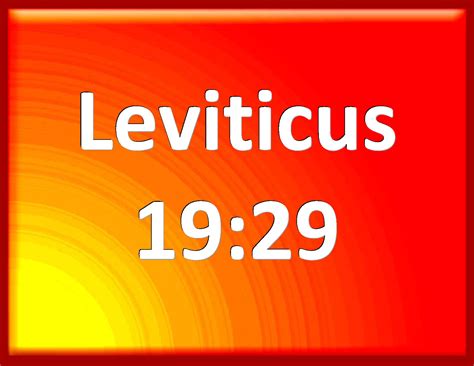 Leviticus 1929 Do Not Prostitute Your Daughter To Cause Her To Be A