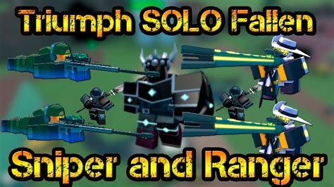 Triumph Solo Fallen Mode Sniper And Ranger Roblox Tower Defense