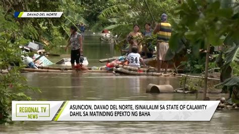 Regional Tv News Asuncion Davao Del Norte Isinailalim Sa State Of