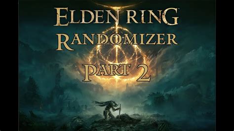 Elden Ring Randomizer Part Youtube