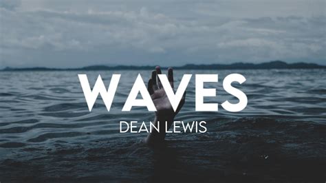 Dean Lewis Waves Lyrics YouTube