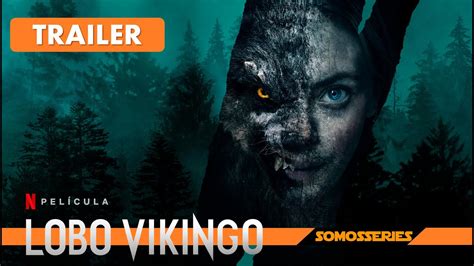 Lobo Vikingo Netflix Vikingulven Trailer en Español Película 2023