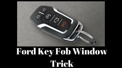 Ford Roll Down Windows With Key Fob