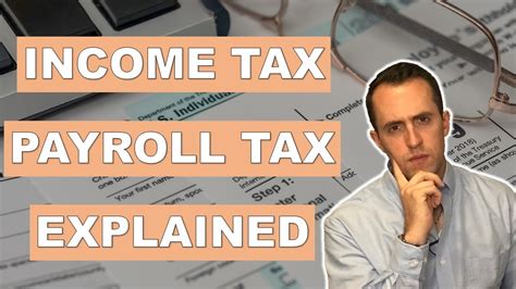 Income Tax And Payroll Tax Explained Taxes 101 YouTube