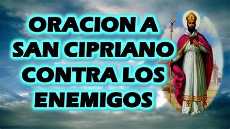 Oración A San Cipriano Conoce Todas Las Oraciones Que Puedes Hacerle