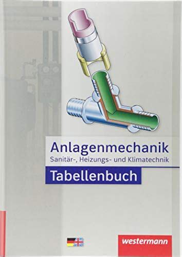 Anlagenmechanik F R Sanit R Heizungs Und Klimatechnik Tabellenbuch