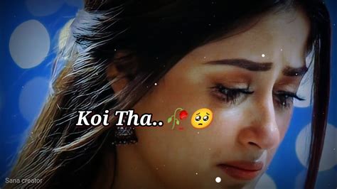 Use Koi Farak Nahi Padta 😭• Sad Status Girl • Sad Status • Heart Broken