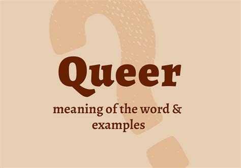 Queer What Does It Mean Definition Examples Synonyms