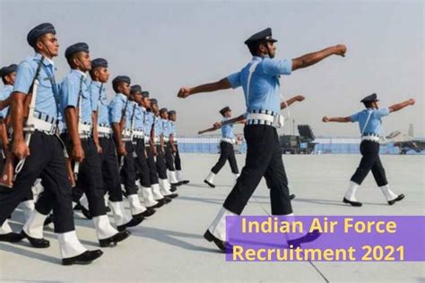 Indian Air Force Recruitment 2021 भारतीय वायु सेना में शामिल होने का