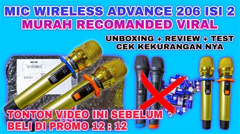 UNBOXING MIC WIRELESS ADVANCE 206 MURAH VIRAL RECOMANDED MENJELANG