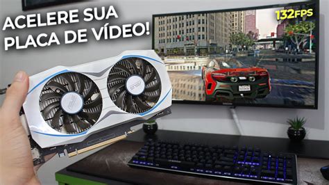 PLACA DE VÍDEO ANTIGA OVERCLOCK AJUDA NO DESEMPENHO FIZ TESTES